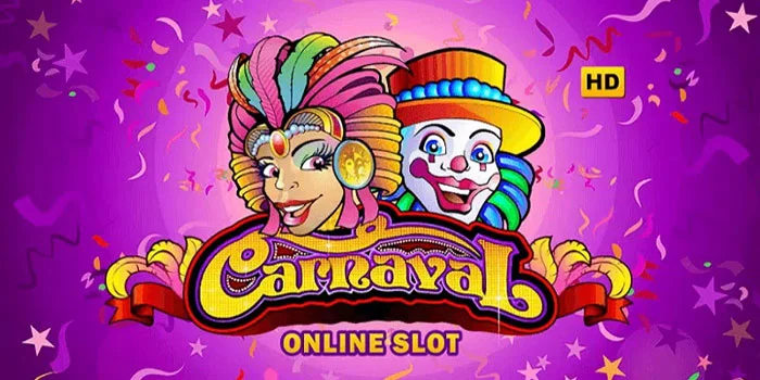 Carnaval Nikmati Kemenangan Besar Dengan Game Slot Online
