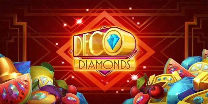 Slot Deco Diamonds Dengan Tema Buah Klasik Style Seni Art-Deco