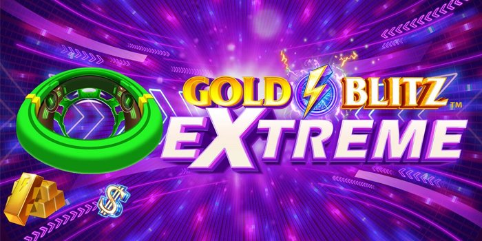 Gold Blitz Extreme – Slot Terbaru Potensi Kemenangan Besar
