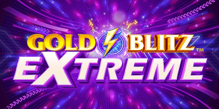Slot Gold Blitz Extreme Sensasi Kemenangan Hadiah Terbesar