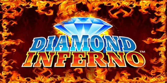 Mimpikan Jackpot Wujudkan Sekarang Di Slot Diamond Inferno