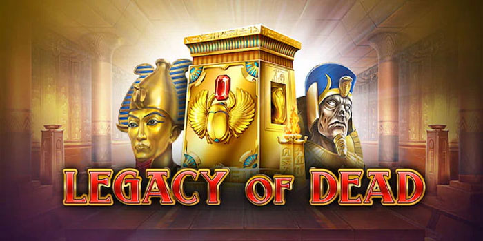 Rahasia Menang di Legacy of Dead 
